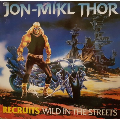 Jon-Mikl Thor ‎– Recruits Wild In The Streets GWLP3