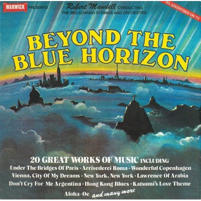 Robert Mandell Conducting The Melachrino Strings And Orchestra ‎– Beyond The Blue Horizon WW5042
