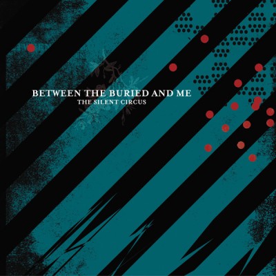 Between The Buried And Me ‎– The Silent Circus 2LP VR210