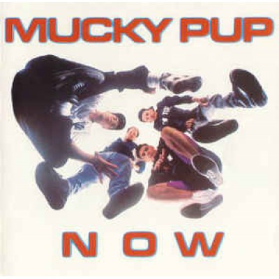 Mucky Pup - Now RO 9340-1