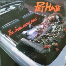 Pet Hate ‎– The Bride Wore Red