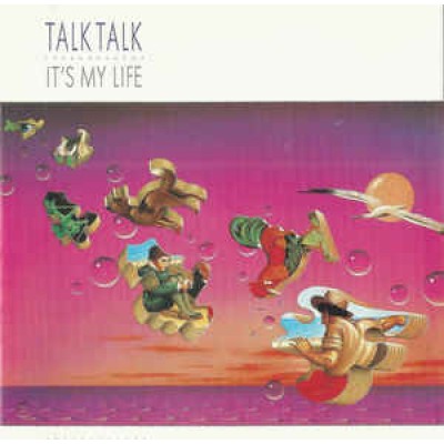 Talk Talk ‎– It's My Life 1A 064 2400021