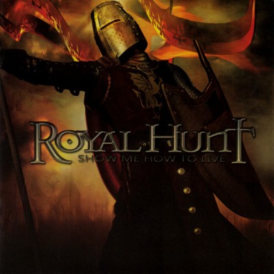 Royal Hunt – Show Me How To Live NIGHT 136
