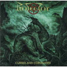 Protector ‎– Cursed And Coronated
