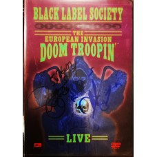 2 DVD - Black Label Society – The European Invasion: Doom Troopin' Live с автографами Zakk Wylde и John DeServio! - USA Original