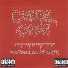 CD Cannibal Corpse ‎– Butchered At Birth