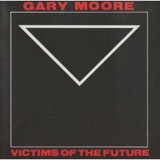 CD - Gary Moore - Victims Of The Future