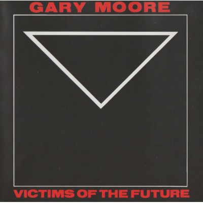 CD - Gary Moore - Victims Of The Future 0077778643425