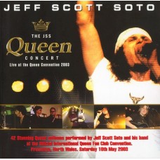 2 CD Jeff Scott Soto – The JSS Queen Concert Live At The Queen Convention 2003