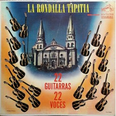 La Rondalla Tapatía – 22 Guitarras 22 Voces