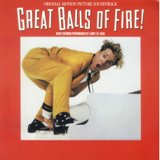 Jerry Lee Lewis ‎- Great Balls Of Fire! (Original Motion Picture Soundtrack)