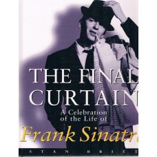 Книга Britt Stan - The Final Curtain. A Celebration Of The Life Of Frank Sinatra (на английском языке)