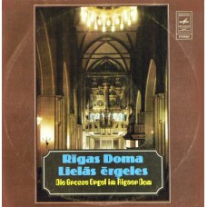 H. Purcell, T. Giordani, J. S. Bach, G. Caccini, M. Reger, G. Fauré, Ā. Skulte, J. Guillou ‎– Die Grosse Orgel Im Rigaer Dom