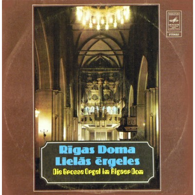 H. Purcell, T. Giordani, J. S. Bach, G. Caccini, M. Reger, G. Fauré, Ā. Skulte, J. Guillou ‎– Die Grosse Orgel Im Rigaer Dom С10-06761-2