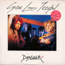 Gene Loves Jezebel ‎- Discover / Glad To Be Alive 