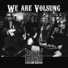 Zodiac Mindwarp And The Love Reaction ‎– We Are Volsung
