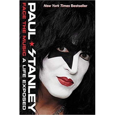 Книга Kiss: Paul Stanley - Face the Music: A Life Exposed (на английском языке) 978-0062114051