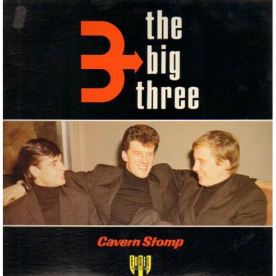 The Big Three ‎– Cavern Stomp Edsel Records ‎– ED 111