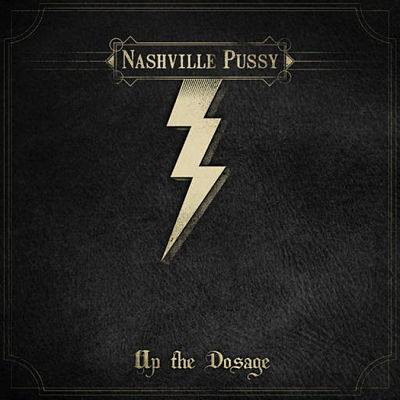 Nashville Pussy ‎– Up The Dosage 2LP SPV 260511