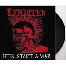 The Exploited ‎- Lets Start A War Said Maggie One Day LP 2014 Reissue