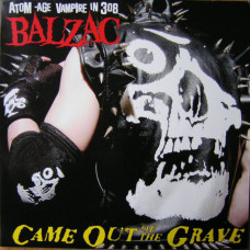 Balzac ‎– Came Out Of The Grave