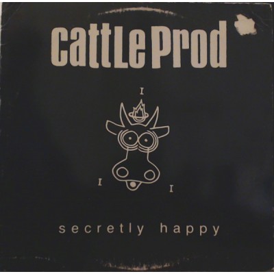 CattleProd ‎– Secretly Happy C3-0889