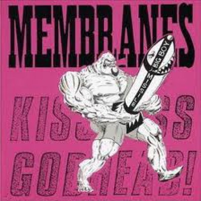 The Membranes ‎– Kiss Ass... Godhead! DiDi 126