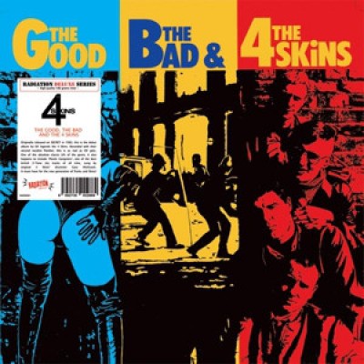 The 4 Skins ‎– The Good, The Bad & The 4 Skins RAD8001