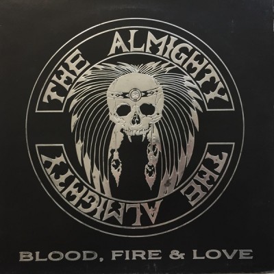 The Almighty ‎– Blood, Fire & Love 841 347-1