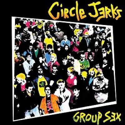 Circle Jerks ‎– Group Sex