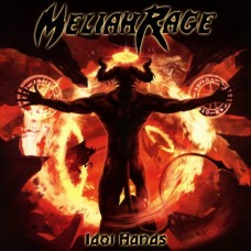 Meliah Rage – Idol Hands