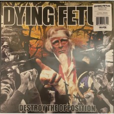 Dying Fetus – Destroy The Opposition