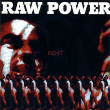 Raw Power – Fight