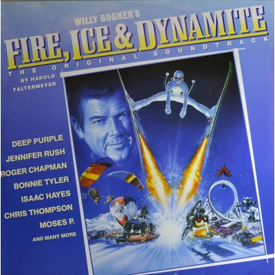 Various ‎– Willy Bogner's Fire, Ice & Dynamite - The Original Soundtrack 781 742-1