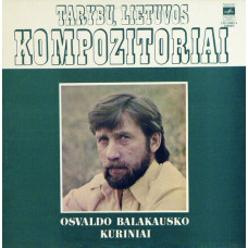 Osvaldas Balakauskas – Osvaldo Balakausko Kūriniai - LP черный винил