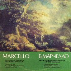 Marcello - Lev Evgrafov, Alexander Bakhchiev, Alexander Rudin – Six Sonatas For Cello And Basso Continuo LP