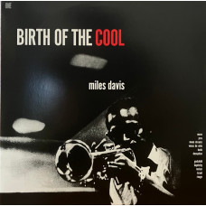 Виниловая пластинка Miles Davis - Birth Of The Cool LP