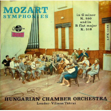 Mozart - Hungarian Chamber Orchestra, Vilmos Tátrai – Symphonies In G Minor K. 550 And In B Flat Major K. 318 LP Чёрный винил