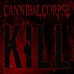 Cannibal Corpse – Kill – 2020 Reissue 3984-25162-1