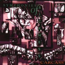 Carcass – Symphonies Of Sickness 1994 CD 