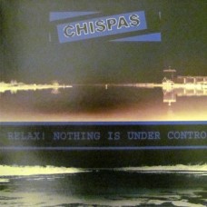 Chispas – Relax! Nothing Is Under Control LP Gatefold Прозрачный синий винил + вкладка