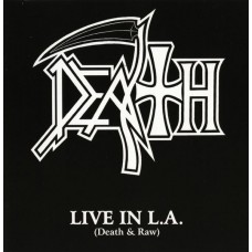 Death – Live In L.A. (Death & Raw)