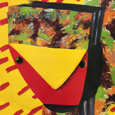 Eldkvarn – Tuff Lust  LP  SRS 4684