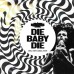 Kadavar – Die Baby Die 7" Ltd. Ed., White/Black