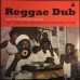 Various – Reggae Dub (Classics From The Sound System Generation) - 3375066 