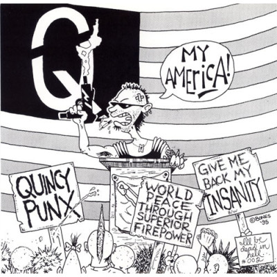 7" Quincy Punx / Rejects – My America! / Not Human 1995 US