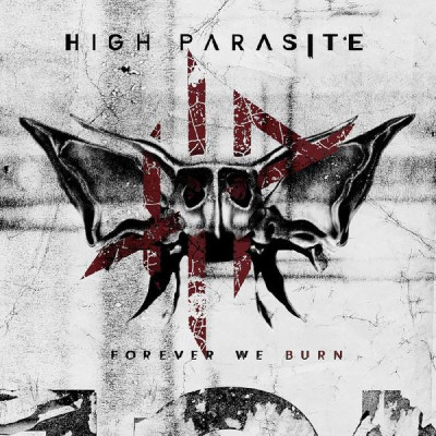 High Parasite – Forever We Burn LP