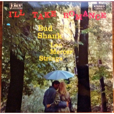 Bud Shank With Len Mercer & His Strings – I'll Take Romance LP  M 3036