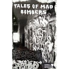 Комикс Graffiti Interview 1: Tales Of Mad Bombers