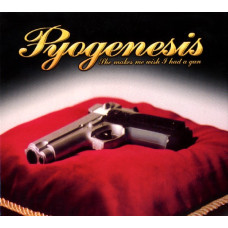 CD Pyogenesis - She Makes Me Wish I Had A Gun компакт - диск